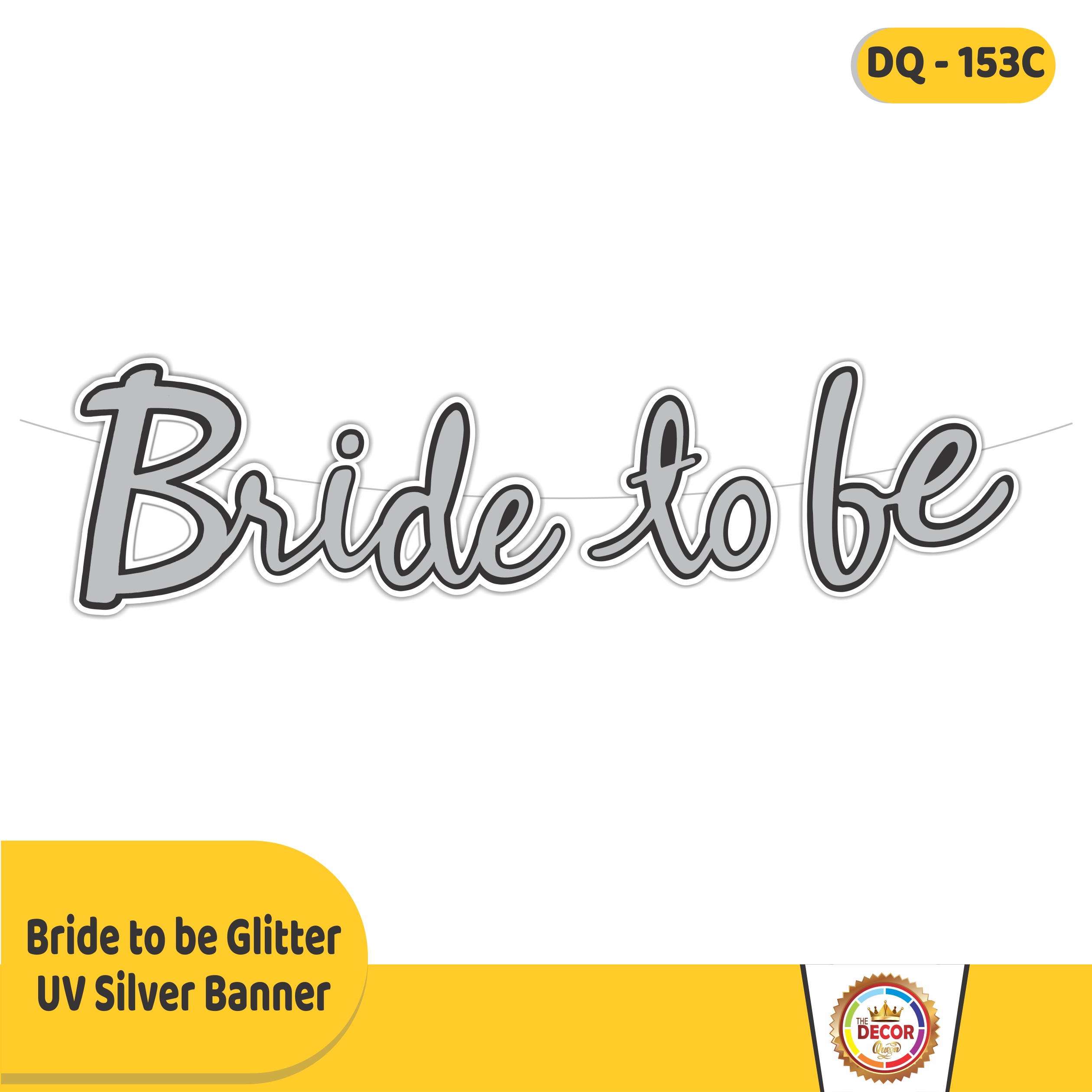 Bride to be Glitter UV Silver Banner|Banners|Baby Shower Banner