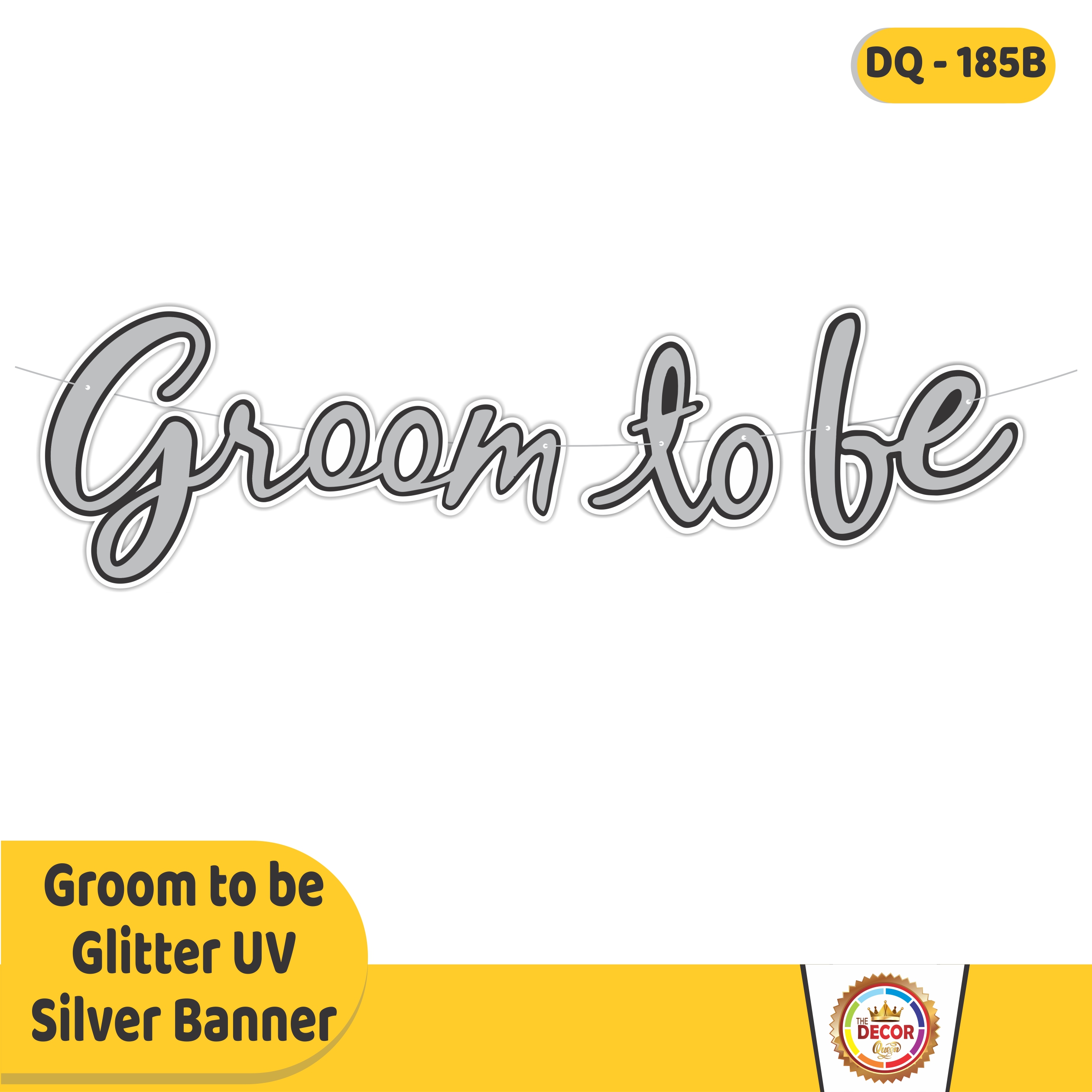 Groom to be Glitter UV  Silver Banner|Banners|Anniversary Banner